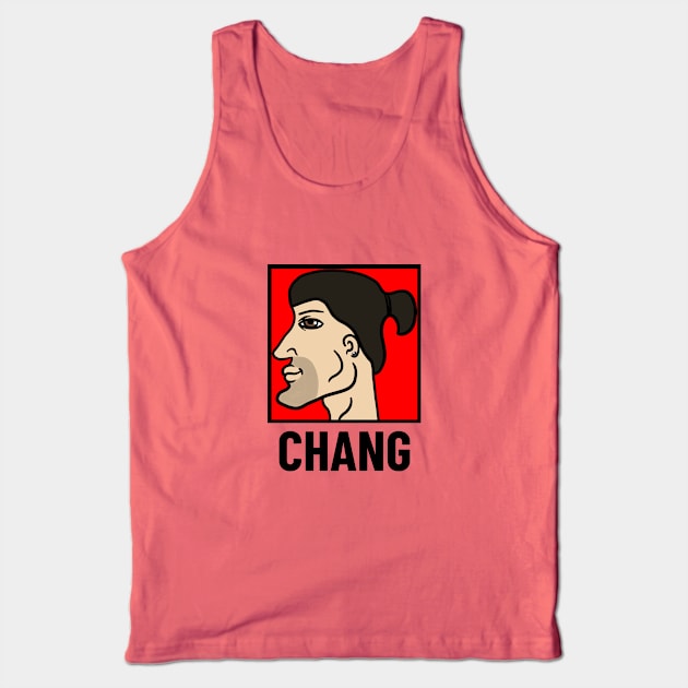 Chang Chad Meme Apparel Tank Top by Chad Corner